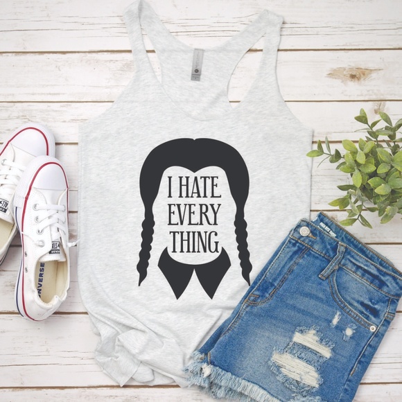Tops - WEDNESDAY ADDAMS FAMILY HATE EVERYTHING HALLOWEEN
